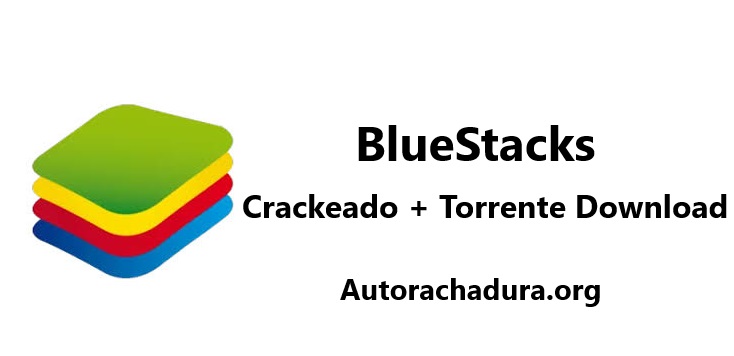 Bluestacks Crackeado